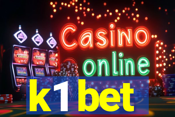 k1 bet